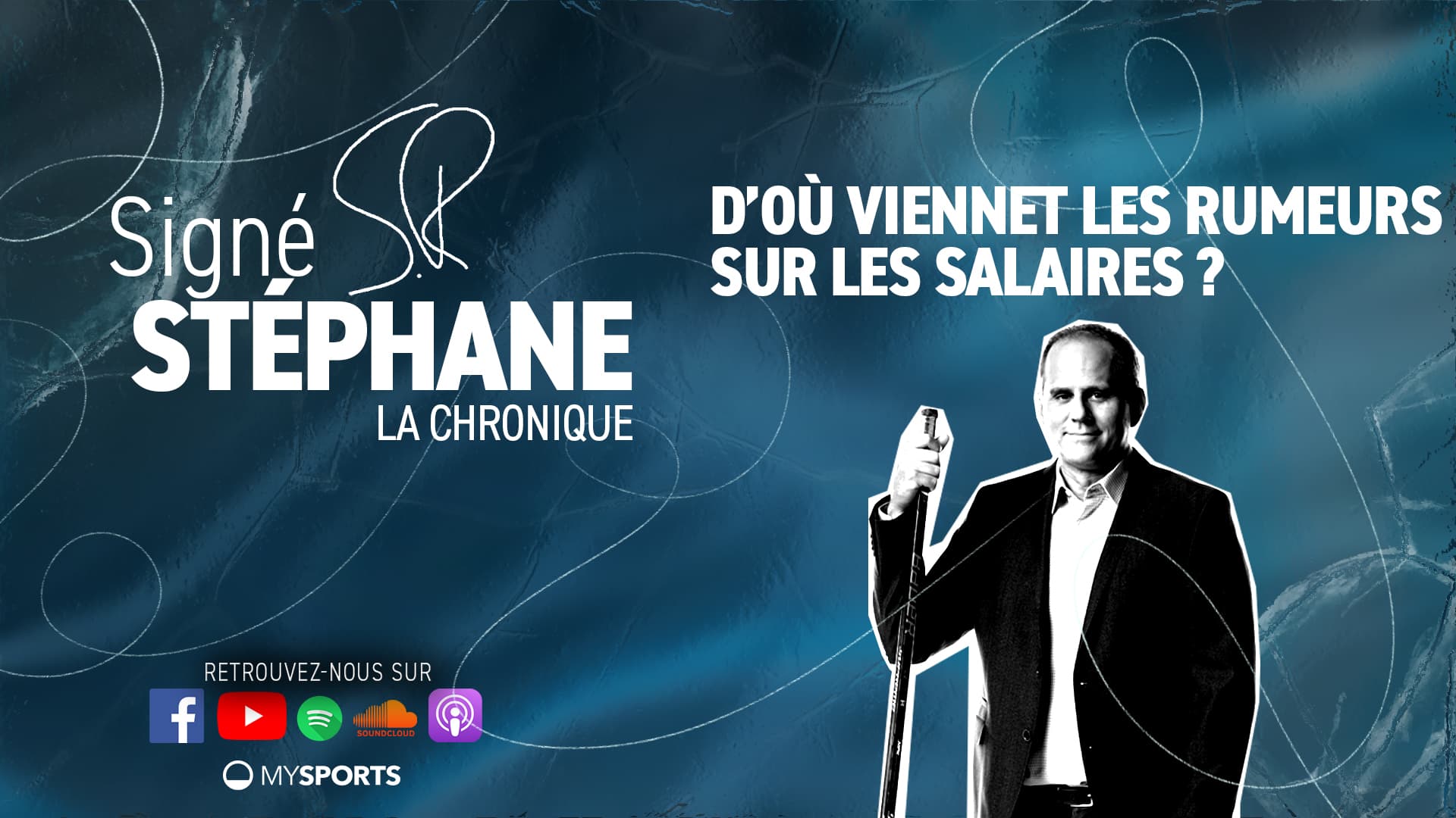 Signé Stéphane – D’où viennent les rumeurs sur les salaires ?